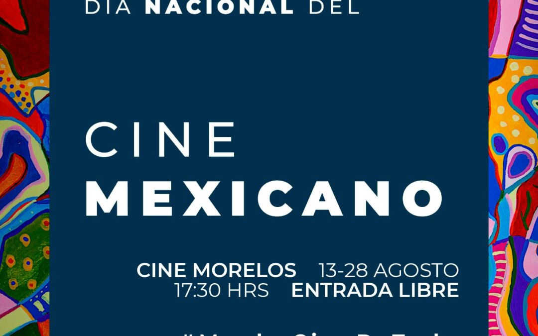 Celebra Cine Morelos DÍa Nacional Del Cine Mexicano Irradia Noticias 4078